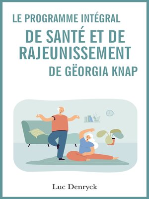 cover image of Le Programme intégral de Santé et de Rajeunissement de Gëorgia Kna